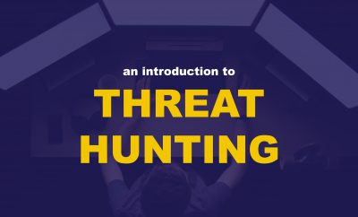 Introduction to Threat Hunting