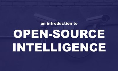 An Introduction to Open-Source Intelligence